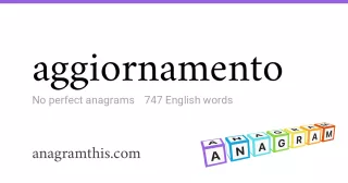 aggiornamento - 747 English anagrams