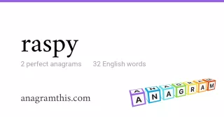 raspy - 32 English anagrams