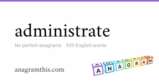 administrate - 939 English anagrams