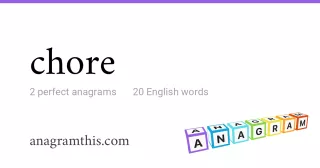 chore - 20 English anagrams