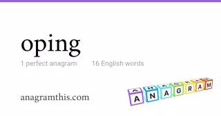 oping - 16 English anagrams