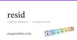 resid - 25 English anagrams