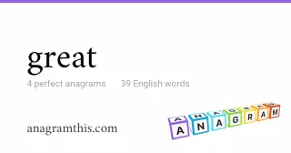 great - 39 English anagrams