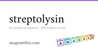 streptolysin - 935 English anagrams