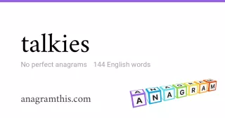 talkies - 144 English anagrams