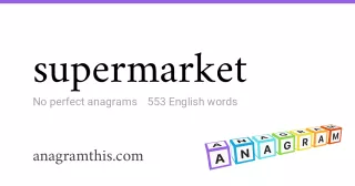 supermarket - 553 English anagrams