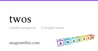 twos - 12 English anagrams
