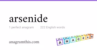 arsenide - 222 English anagrams