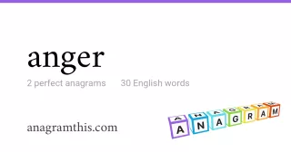 anger - 30 English anagrams