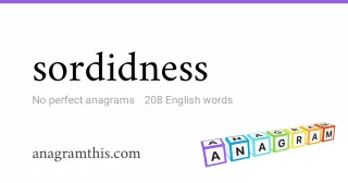 sordidness - 208 English anagrams