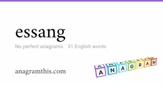 essang - 31 English anagrams