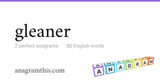 gleaner - 88 English anagrams