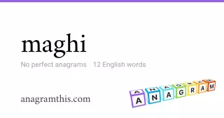 maghi - 12 English anagrams