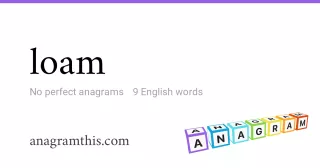 loam - 9 English anagrams