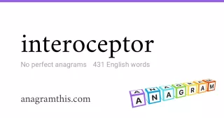 interoceptor - 431 English anagrams