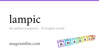 lampic - 52 English anagrams