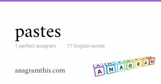 pastes - 77 English anagrams