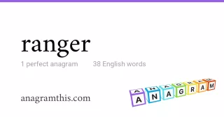 ranger - 38 English anagrams