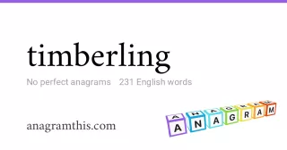 timberling - 231 English anagrams