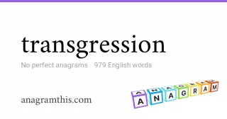 transgression - 979 English anagrams