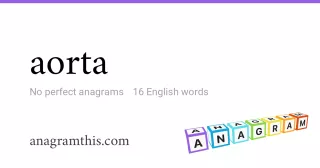 aorta - 16 English anagrams