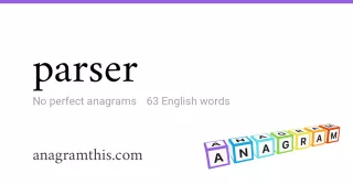 parser - 63 English anagrams