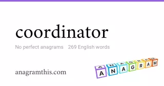 coordinator - 269 English anagrams