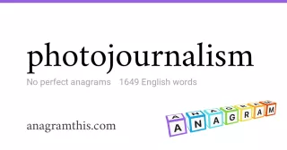 photojournalism - 1,649 English anagrams