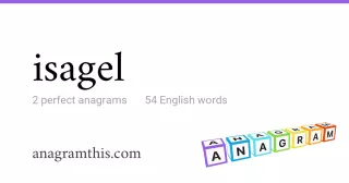 isagel - 54 English anagrams