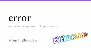 error - 6 English anagrams