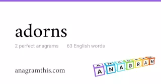 adorns - 63 English anagrams