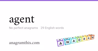 agent - 29 English anagrams