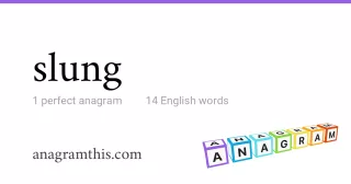 slung - 14 English anagrams