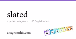 slated - 85 English anagrams