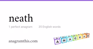 neath - 35 English anagrams