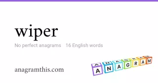 wiper - 16 English anagrams