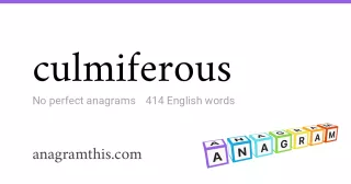 culmiferous - 414 English anagrams