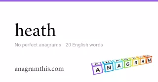 heath - 20 English anagrams