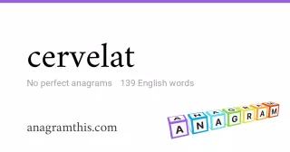 cervelat - 139 English anagrams