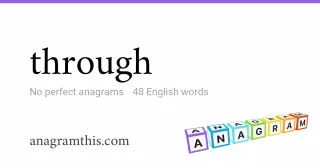 through - 48 English anagrams