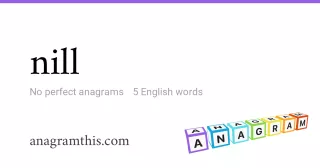 nill - 5 English anagrams