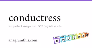 conductress - 567 English anagrams