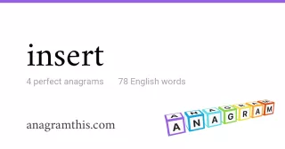 insert - 78 English anagrams