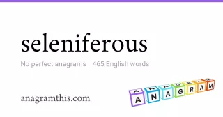 seleniferous - 465 English anagrams