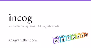 incog - 14 English anagrams