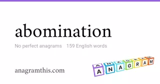 abomination - 159 English anagrams
