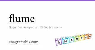 flume - 13 English anagrams