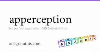 apperception - 630 English anagrams