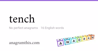 tench - 16 English anagrams