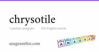 chrysotile - 525 English anagrams